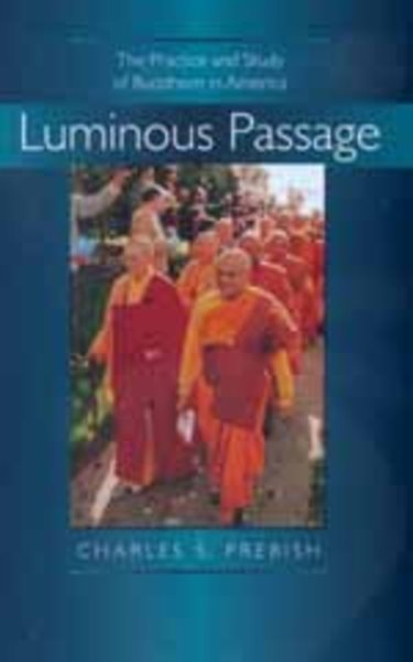 Luminous Passage: The Practice and Study of Buddhism in America cover