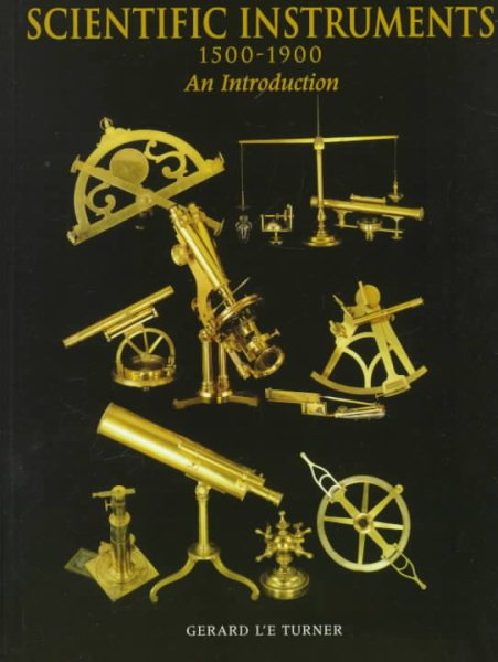 Scientific Instruments, 1500–1900: An Introduction cover
