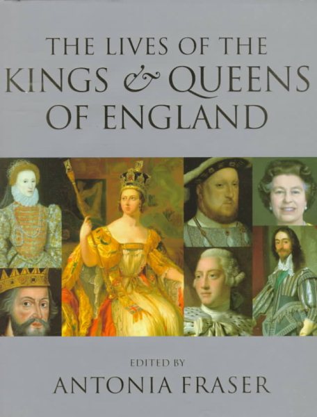 The Lives of the Kings and Queens of England, Revised and Updated cover