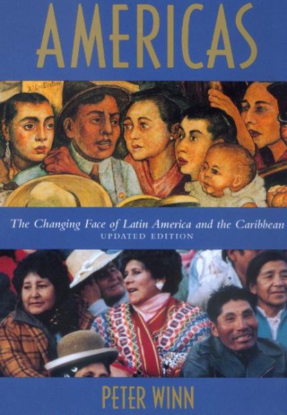 Americas: The Changing Face of Latin America and the Caribbean, Updated Edition