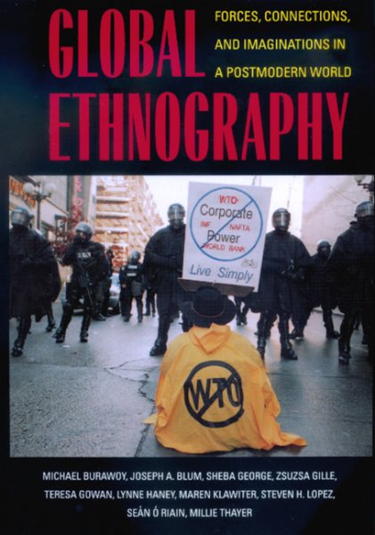 Global Ethnography: Forces, Connections, and Imaginations in a Postmodern World cover