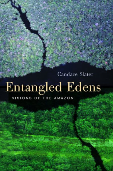 Entangled Edens: Visions of the Amazon cover