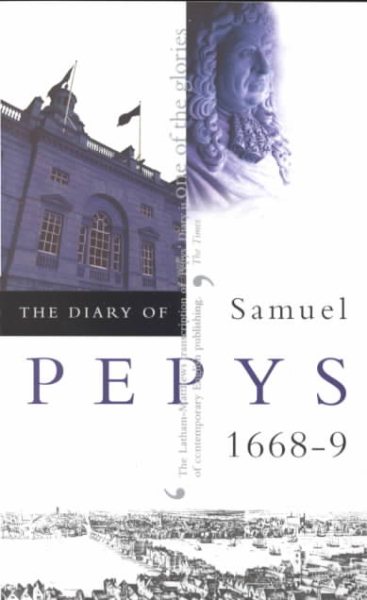 The Diary of Samuel Pepys, Vol. 9: 1668-1669 cover