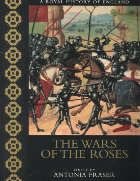 The Wars of the Roses (A Royal History of England) cover