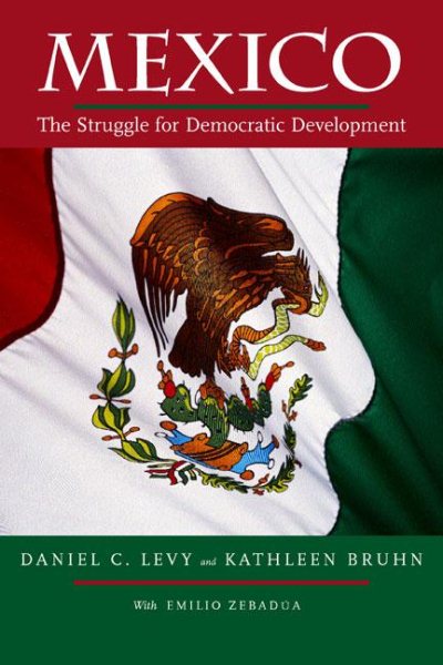 Mexico: The Struggle for Democratic Development cover