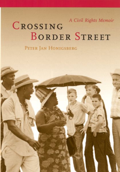 Crossing Border Street: A Civil Rights Memoir cover