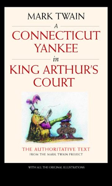 A Connecticut Yankee in King Arthur's Court (Mark Twain Library) cover