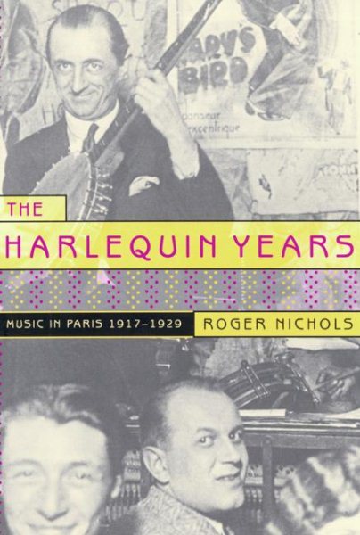 The Harlequin Years: Music in Paris 1917-1929 cover