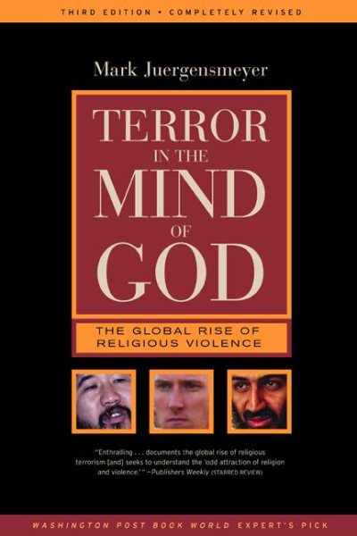 Terror in the Mind of God: The Global Rise of Religious Violence (Comparative Studies in Religion and Society) cover