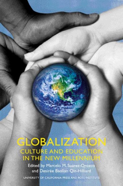 Globalization: Culture and Education in the New Millennium cover