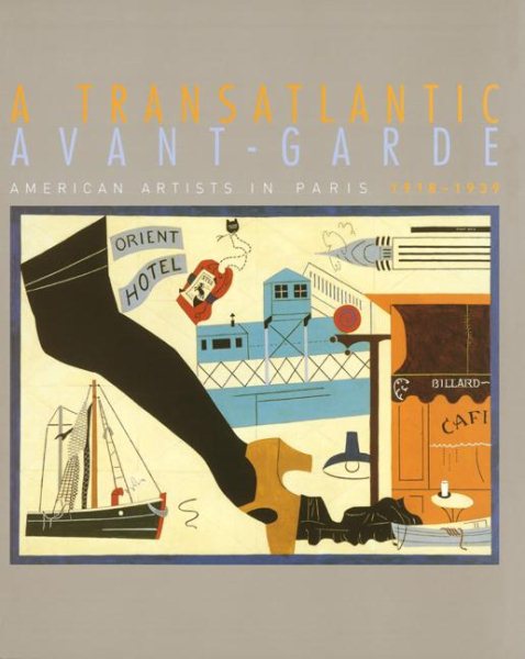 A Transatlantic Avant-Garde: American Artists in Paris, 1918-1939 cover