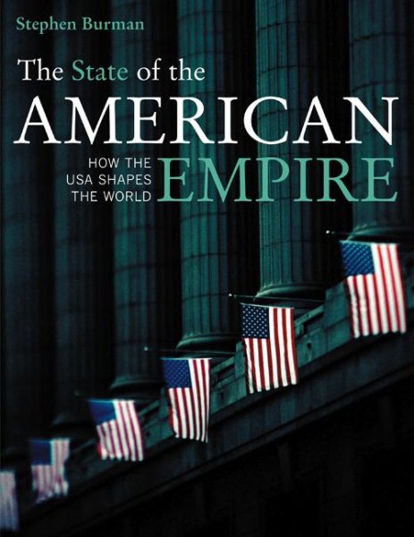 The State of the American Empire: How the USA Shapes the World cover