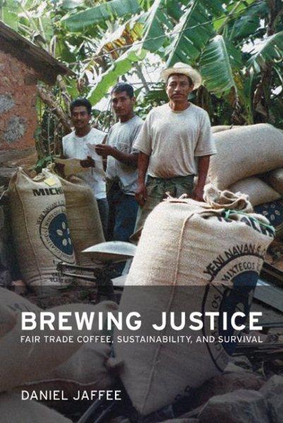 Brewing Justice: Fair Trade Coffee, Sustainability, and Survival cover