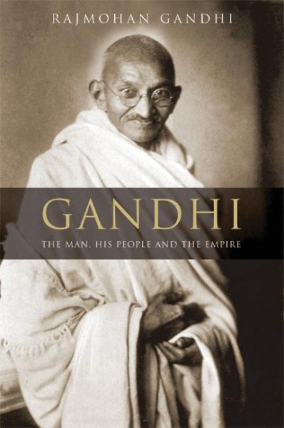 Gandhi: The Man, His People, and the Empire cover