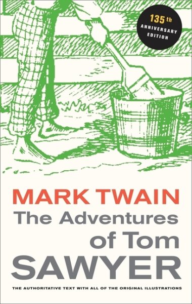 The Adventures of Tom Sawyer, 135th Anniversary Edition (Mark Twain Library) cover