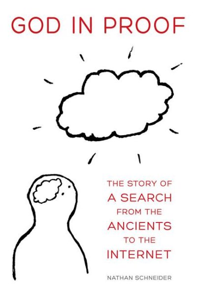 God in Proof: The Story of a Search from the Ancients to the Internet cover