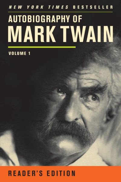 Autobiography of Mark Twain: Volume 1, Reader’s Edition (Mark Twain Papers) cover