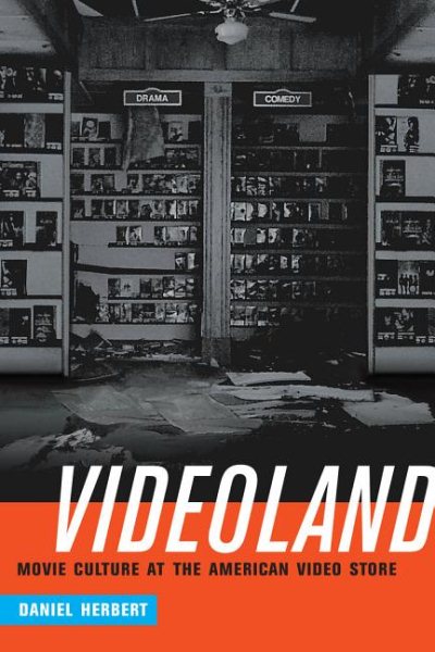 Videoland: Movie Culture at the American Video Store cover