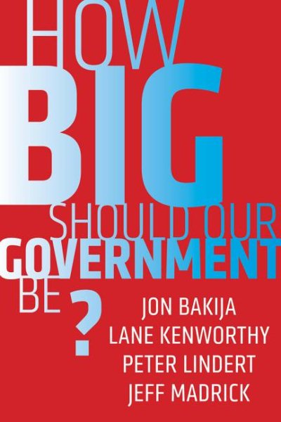 How Big Should Our Government Be? cover