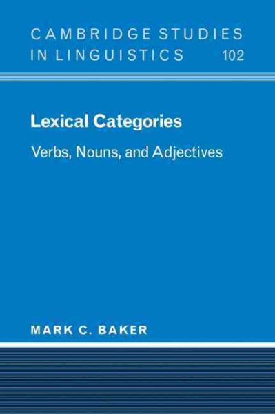 Lexical Categories: Verbs, Nouns and Adjectives (Cambridge Studies in Linguistics) cover
