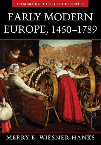 Early Modern Europe, 1450-1789 (Cambridge History of Europe) cover