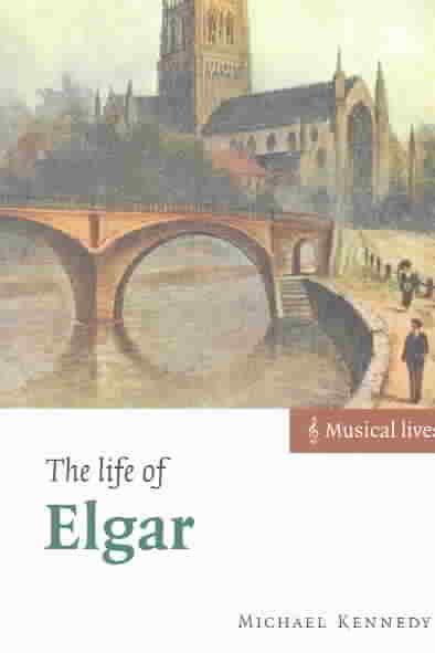 The Life of Elgar (Musical Lives) cover