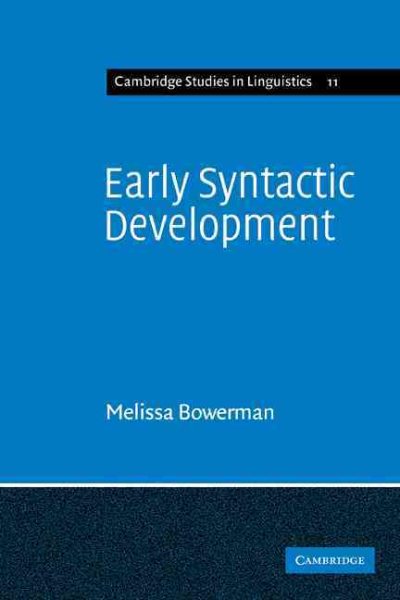 Early Syntactic Development: A Cross-Linguistic Study with Special Reference to Finnish (Cambridge Studies in Linguistics)