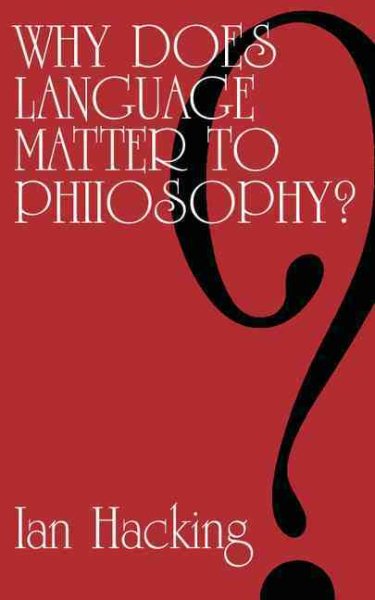 Why Does Language Matter to Philosophy? cover