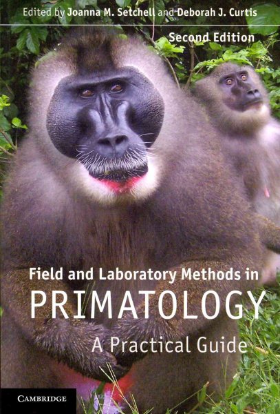 Field and Laboratory Methods in Primatology: A Practical Guide cover