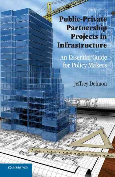 Public-Private Partnership Projects in Infrastructure: An Essential Guide for Policy Makers cover