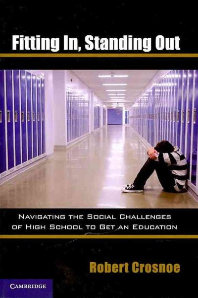 Fitting In, Standing Out: Navigating the Social Challenges of High School to Get an Education cover