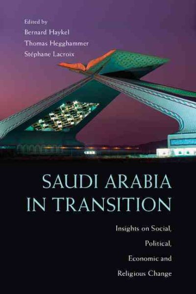 Saudi Arabia in Transition: Insights on Social, Political, Economic and Religious Change cover