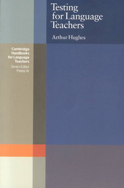 Testing for Language Teachers (Cambridge Handbooks for Language Teachers) cover