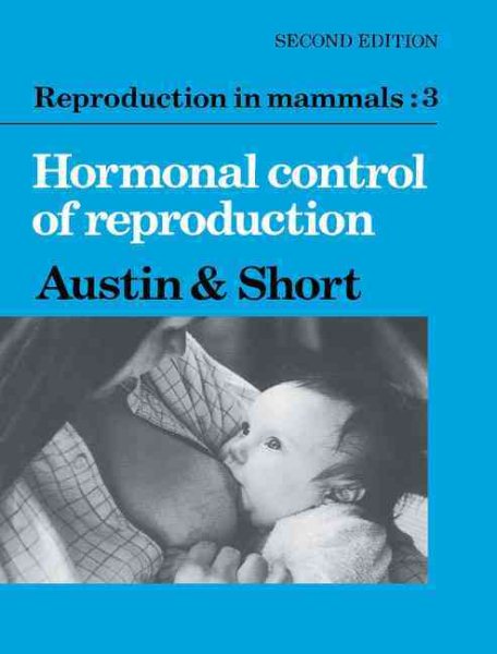 Reproduction in Mammals v3 2ed (Reproduction in Mammals Series) cover