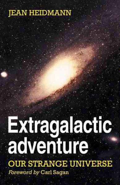 Extragalactic Adventure: Our Strange Universe cover