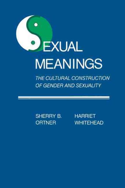 Sexual Meanings: The Cultural Construction of Gender and Sexuality cover