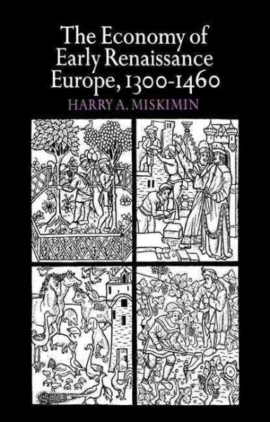 The Economy of Early Renaissance Europe, 1300-1460 cover