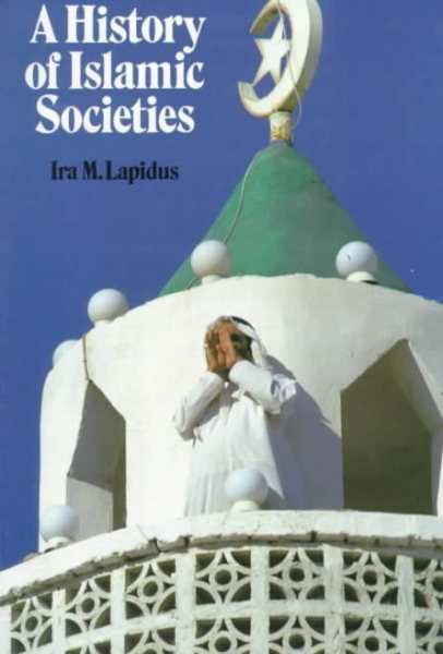 A History of Islamic Societies