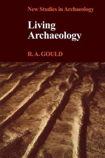 Living Archaeology (New Studies in Archaeology) cover