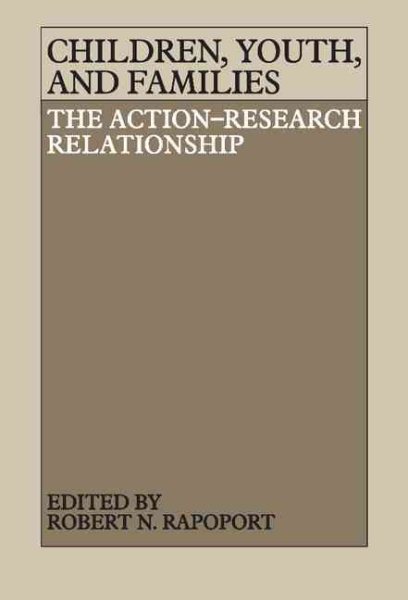 Children, Youth, and Families: The Action-Research Relationship cover