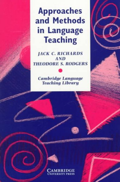 Approaches and Methods in Language Teaching: A Description and Analysis (Cambridge Language Teaching Library) cover