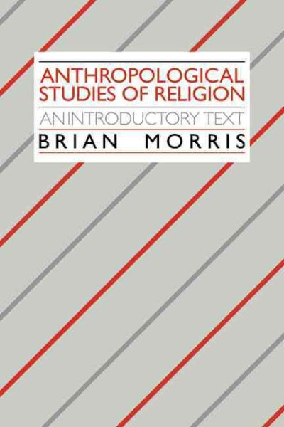 Anthropological Studies of Religion: An Introductory Text cover