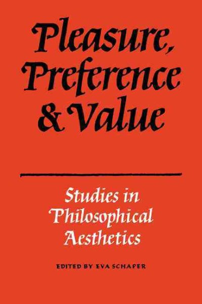 Pleasure, Preference and Value: Studies in philosophical aesthetics cover