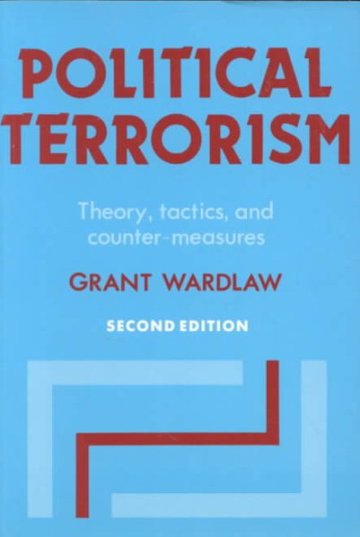 Political Terrorism: Theory, Tactics and Counter-Measures cover