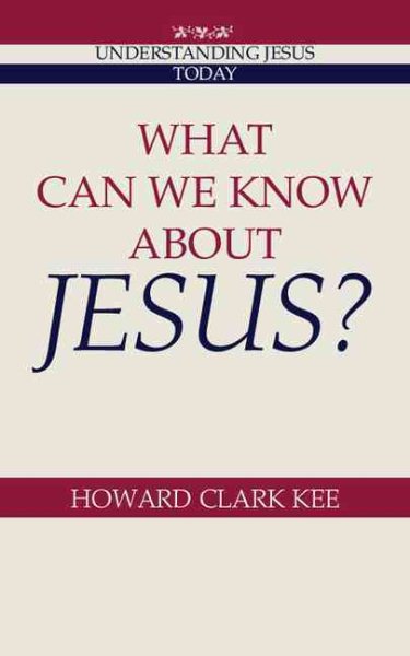 What Can We Know About Jesus? (Understanding Jesus Today) cover