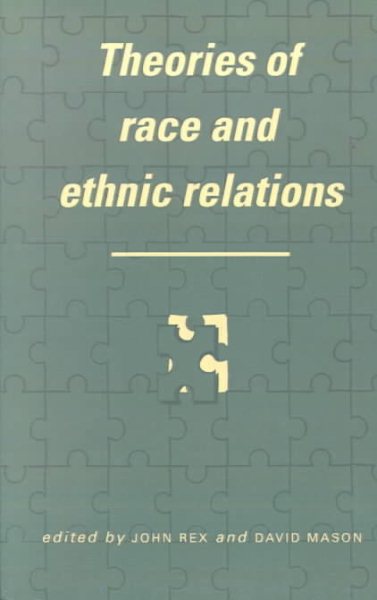 Theories of Race and Ethnic Relations (Comparative Ethnic and Race Relations) cover