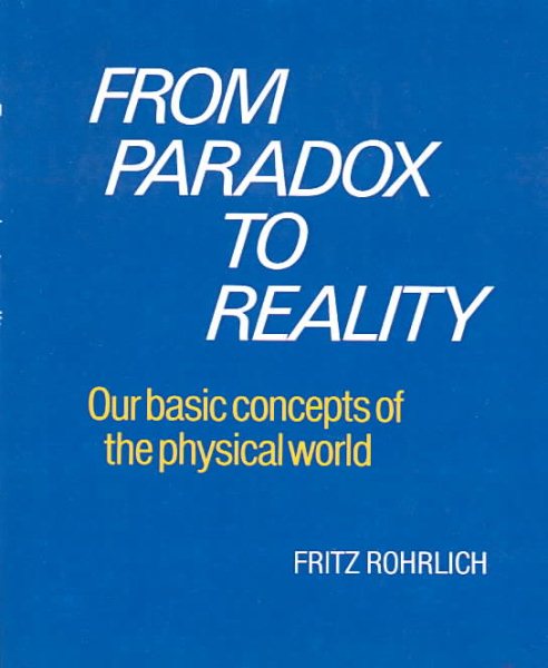 From Paradox to Reality: Our Basic Concepts of the Physical World cover