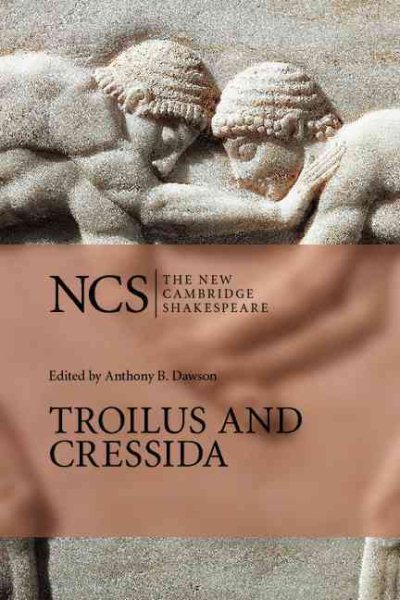 Troilus and Cressida (The New Cambridge Shakespeare) cover