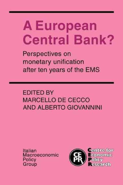 A European Central Bank?: Perspectives on Monetary Unification after Ten Years of the EMS cover