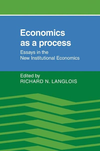 Economics as a Process: Essays in the New Institutional Economics cover
